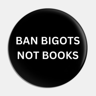 ban bigots not books Pin