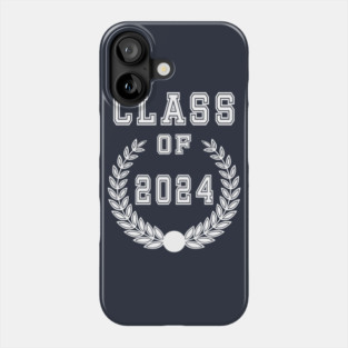 Class of 2024 Phone Case