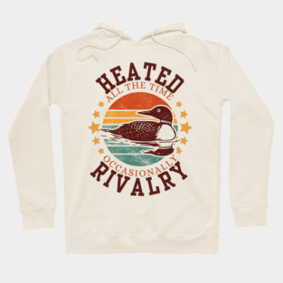 Heated-All-The-Time-Rivalry-Occasionally Hoodie