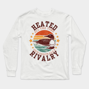 Heated-All-The-Time-Rivalry-Occasionally Long Sleeve T-Shirt