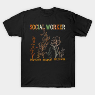 Social Worker - Social Work Month T-Shirt