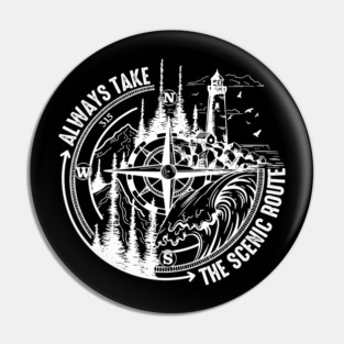 Always Take The Scenic Route Funny Adventure Hiking Camping Pin
