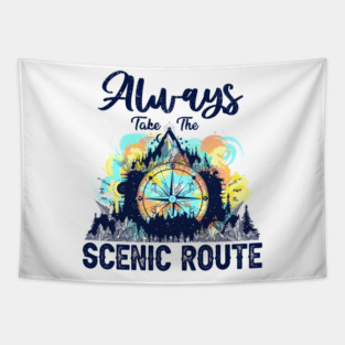 Always Take The Scenic Route Funny Adventure Hiking Camping Tapestry