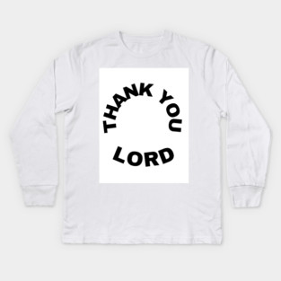 Thank You Lord - Thanksgiving Day Gift Kids Long Sleeve T-Shirt
