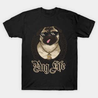 Pug life T-Shirt