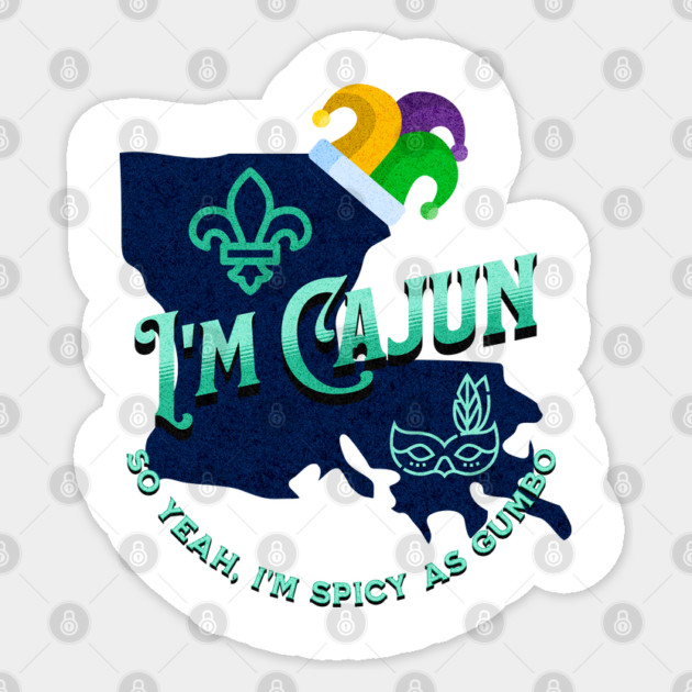 I'm Cajun v1 Teal/Grunge look Sticker by WarFX Designs