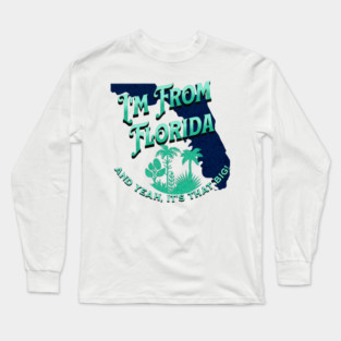 I'm From Florida v1 Teal/Grunge look Long Sleeve T-Shirt