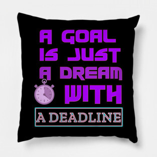 Set a Deadline to YOUR DREAMS to become GOALS! Black Hoodies Motiv Concepts Pillow