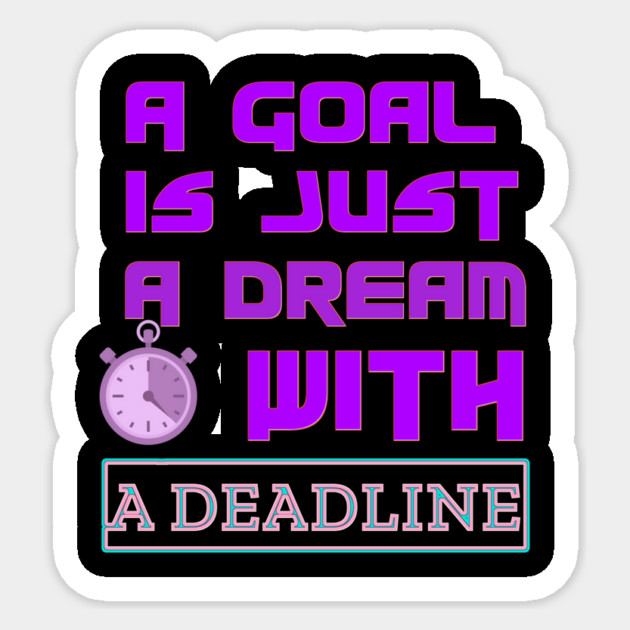 Set a Deadline to YOUR DREAMS to become GOALS! Black Hoodies Motiv Concepts Sticker by MotiVVaTTi