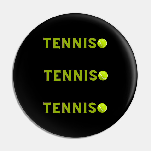 Tennis Lover Pin by BlackMeme94