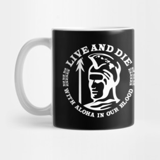 Live and Die with Aloha Mug