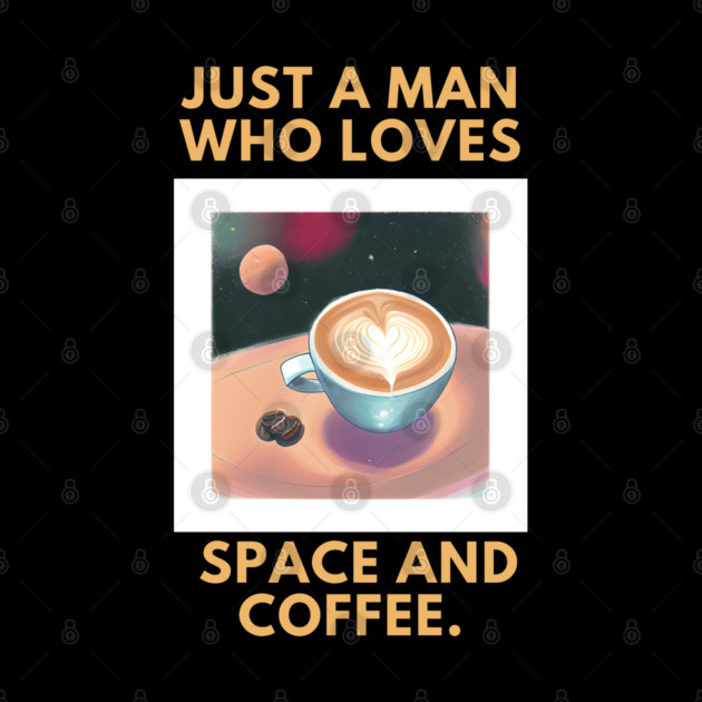 Just a man who loves space and coffee by BlackMeme94
