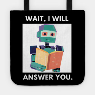 Artificial intelligence, Wait, I will answer you Tote