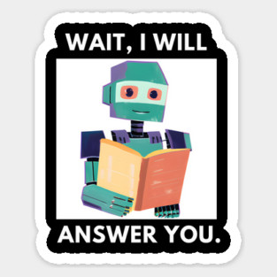 Artificial intelligence, Wait, I will answer you Sticker