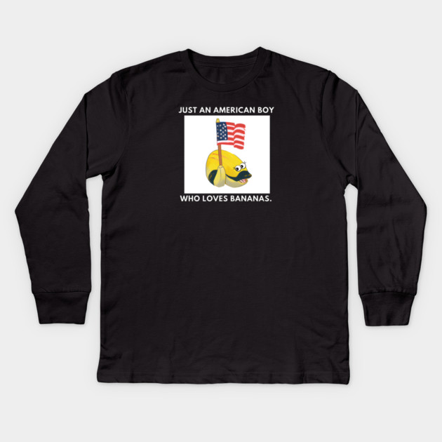 Just an american boy who loves bananas Kids Long Sleeve T-Shirt by BlackMeme94