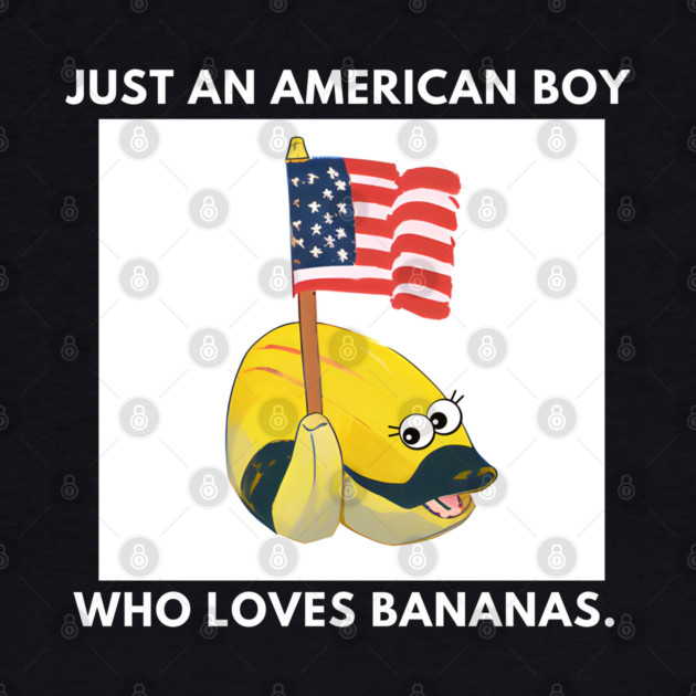 Just an american boy who loves bananas by BlackMeme94
