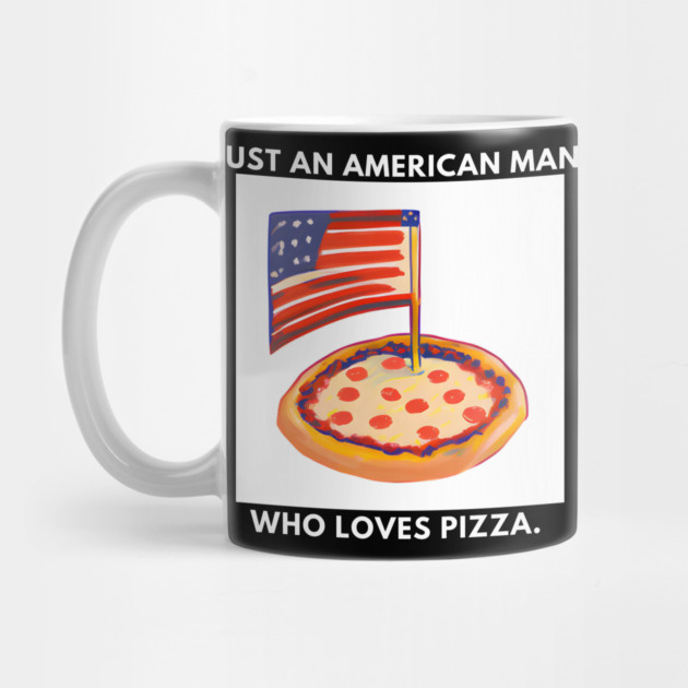 Just an american man who loves pizza by BlackMeme94