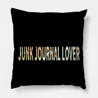 Junk Journal Lover Pillow