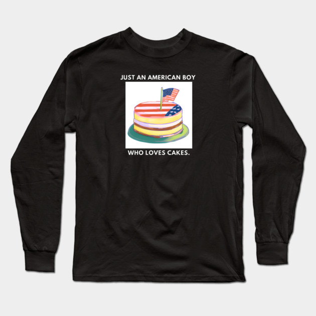Just an american boy who loves cakes Long Sleeve T-Shirt by BlackMeme94