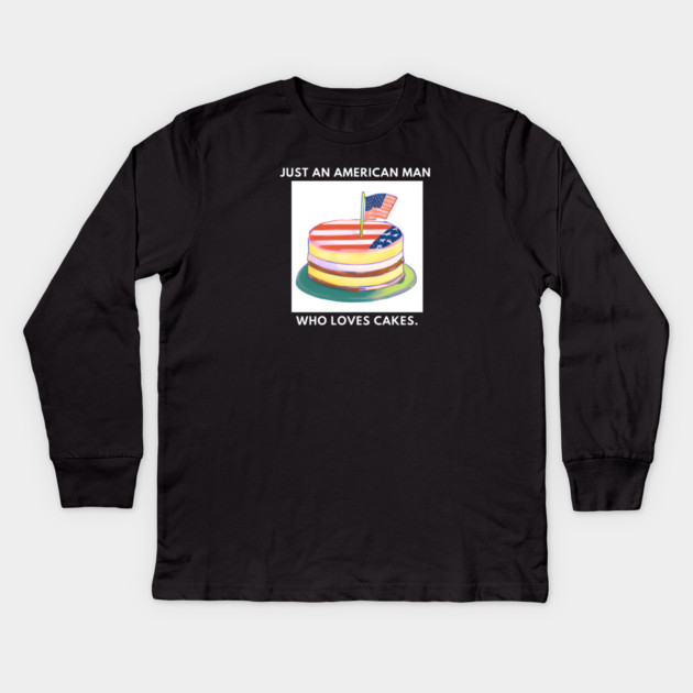 Just an american man who loves cakes Kids Long Sleeve T-Shirt by BlackMeme94