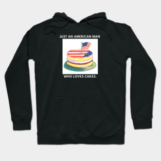 Just an american man who loves cakes Hoodie