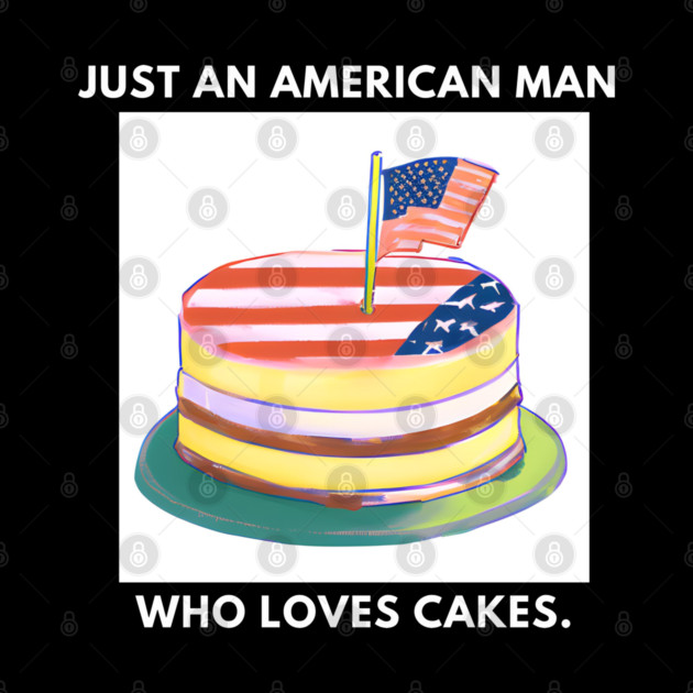 Just an american man who loves cakes by BlackMeme94