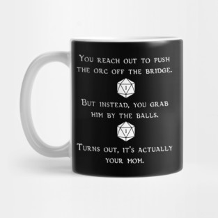 Push the Orc Off the Bridge Mug