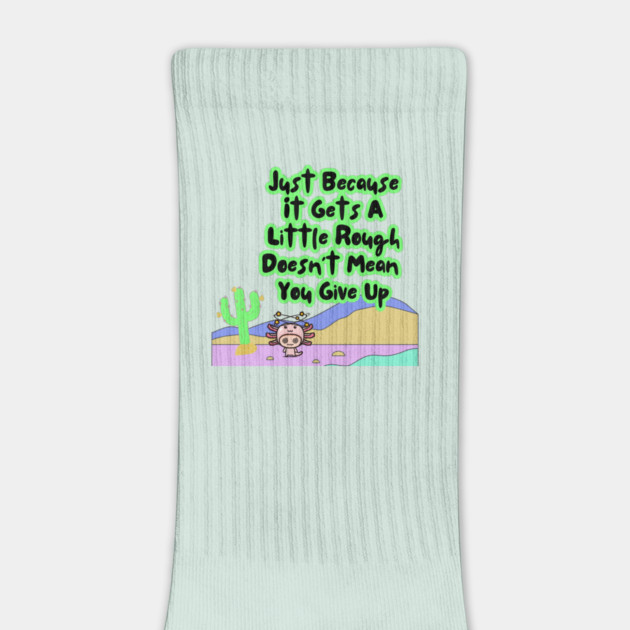 Motivational Axolotl Quote by The WYLD Tribe