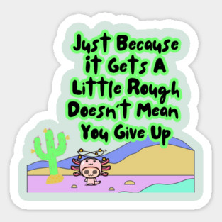 Motivational Axolotl Quote Magnet