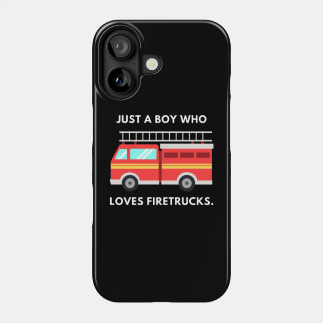 Just a boy who loves firetrucks Phone Case by BlackMeme94