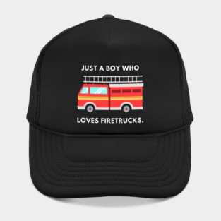 Just a boy who loves firetrucks Hat
