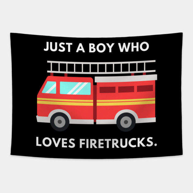 Just a boy who loves firetrucks Tapestry by BlackMeme94