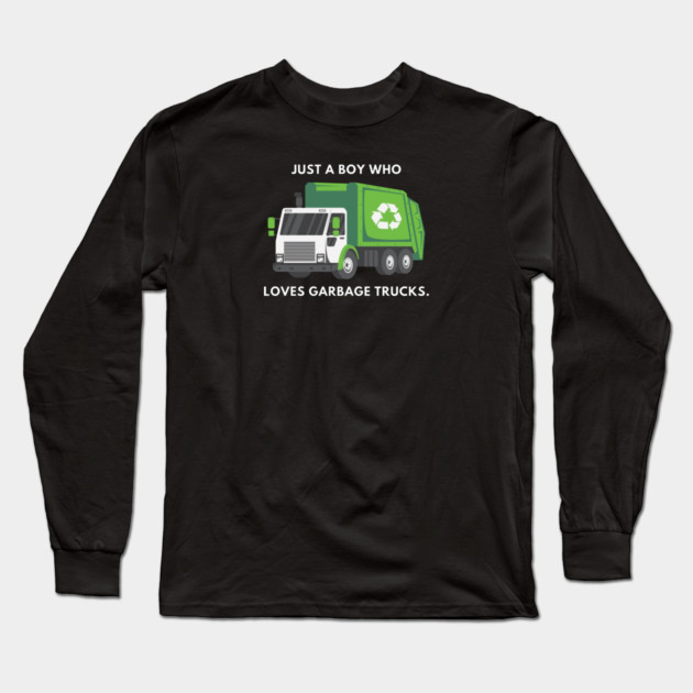 Just a boy who loves garbage trucks Long Sleeve T-Shirt by BlackMeme94