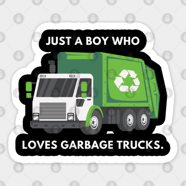 Just a boy who loves garbage trucks Sticker by BlackMeme94