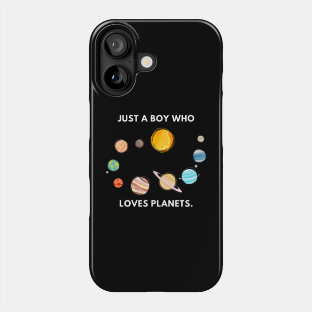 Just a boy who loves planets Phone Case by BlackMeme94
