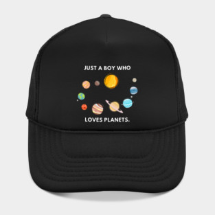 Just a boy who loves planets Hat