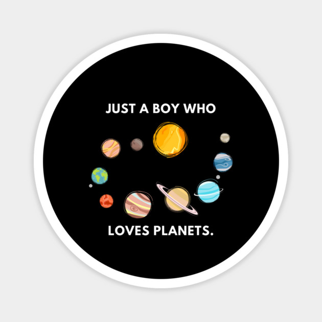 Just a boy who loves planets Magnet by BlackMeme94