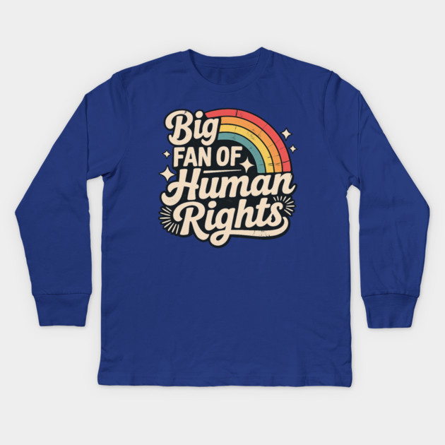 Big-Fan-of-Human-Rights Kids Long Sleeve T-Shirt by BlackMeme94