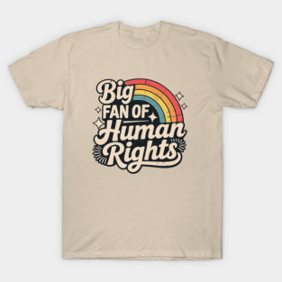 Big-Fan-of-Human-Rights T-Shirt
