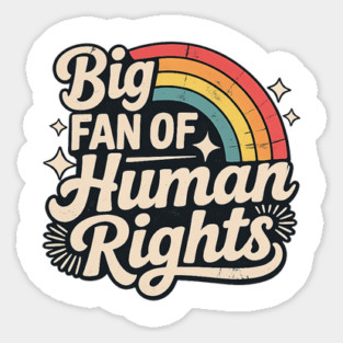 Big-Fan-of-Human-Rights Sticker