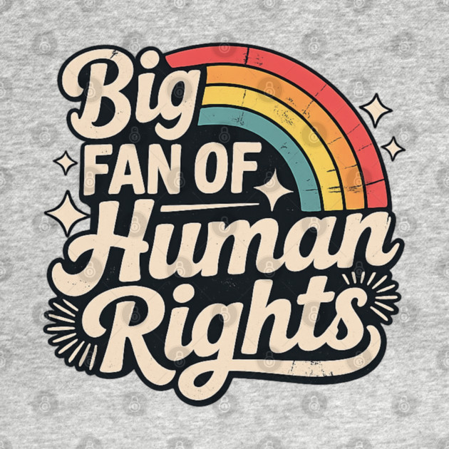 Big-Fan-of-Human-Rights by BlackMeme94