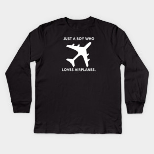 Just a boy who loves airplanes Kids Long Sleeve T-Shirt