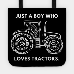 Just a boy who loves tractors Tote