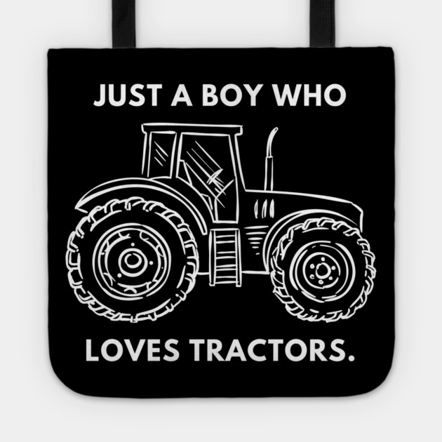 Just a boy who loves tractors Tote by BlackMeme94