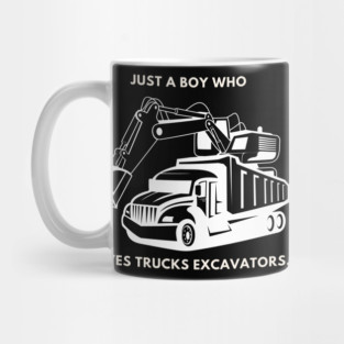 Just a boy who loves trucks excavators Mug