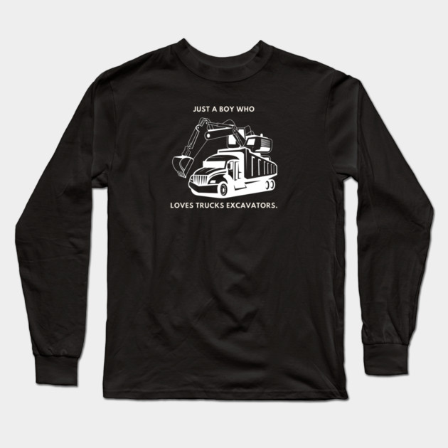Just a boy who loves trucks excavators Long Sleeve T-Shirt by BlackMeme94