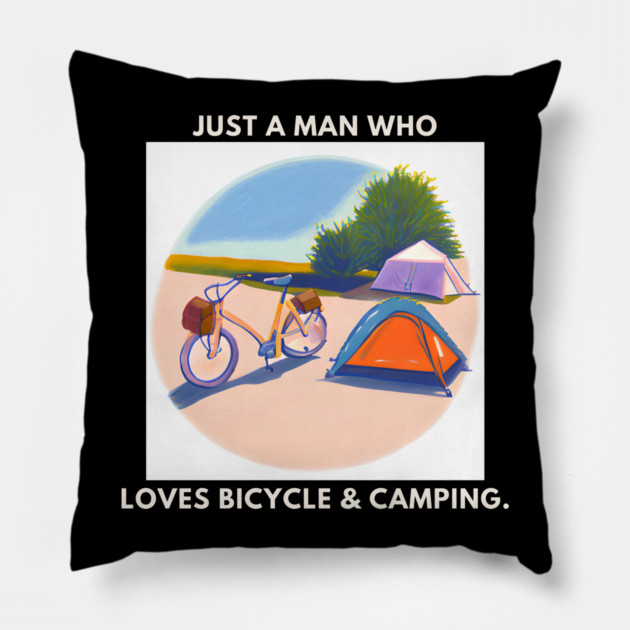 Just a man who loves bicycle and camping Pillow by BlackMeme94