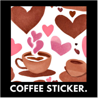 Coffee lovers Posters and Art