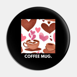 Coffee lovers Pin