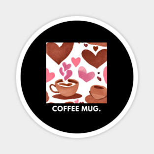 Coffee lovers Magnet